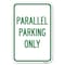Signmission Parallel Parking Only Heavy-Gauge Aluminum Sign, 12" x 18", A-1218-23505 A-1218-23505 - alternate 1